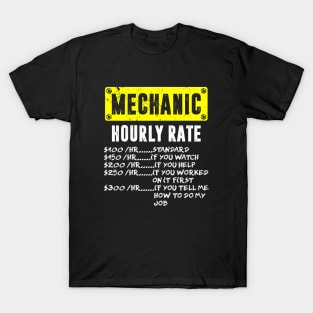 Funny Mechanic Hourly Rate Labor Rates T-Shirt